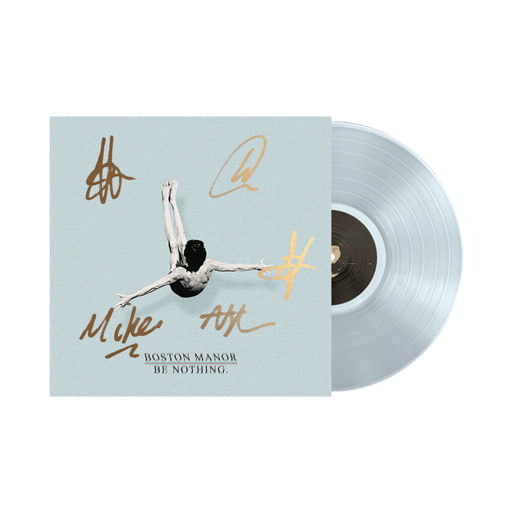 Be Nothing 12" Vinyl - Clear (SIGNED)