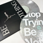 Be Nothing (10 Year) 2x12" Vinyl - Metallic Silver